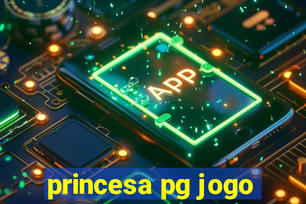 princesa pg jogo