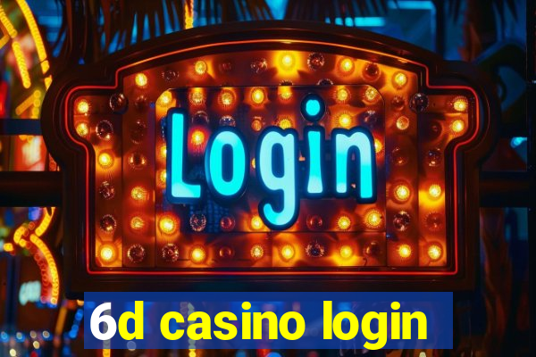 6d casino login