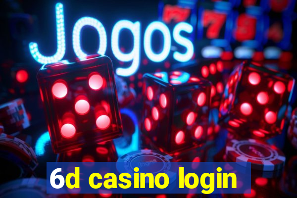 6d casino login