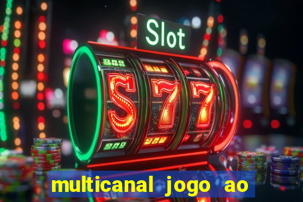 multicanal jogo ao vivo bahia