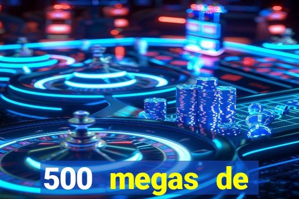 500 megas de internet equivale a quantos gigas