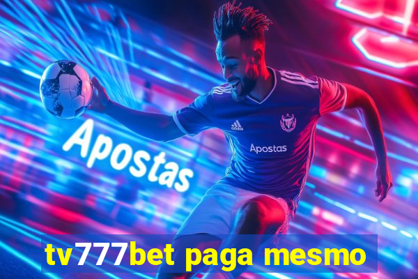 tv777bet paga mesmo