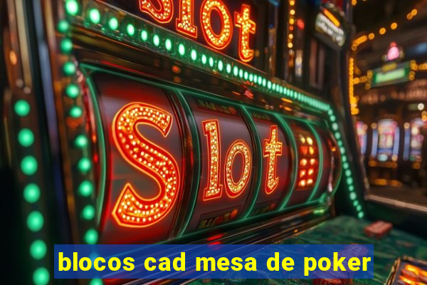 blocos cad mesa de poker