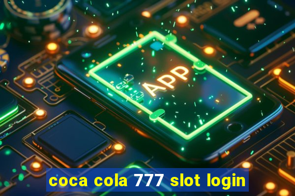 coca cola 777 slot login