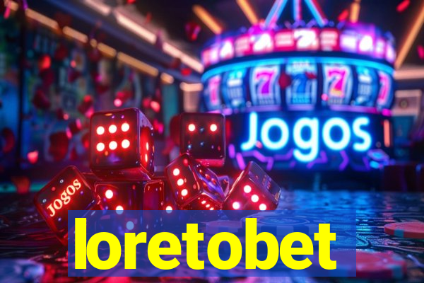 loretobet