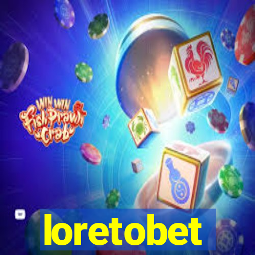 loretobet