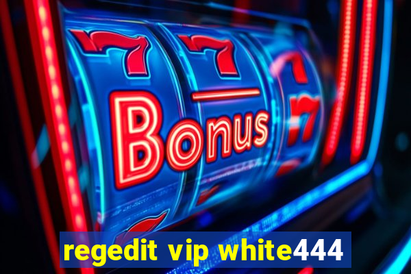 regedit vip white444