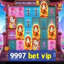 9997 bet vip