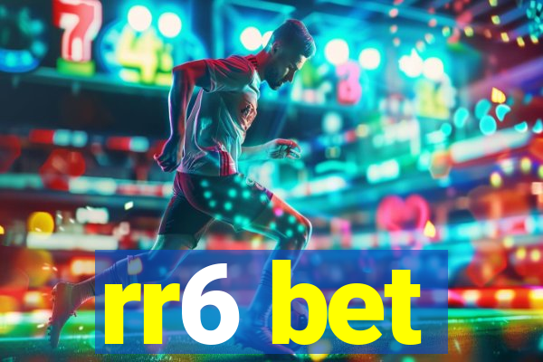 rr6 bet