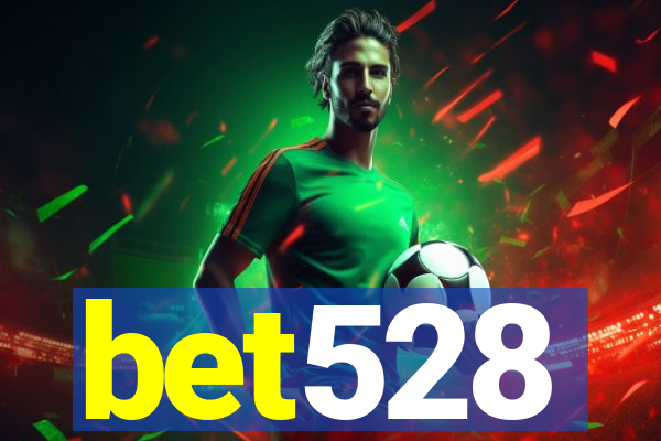 bet528