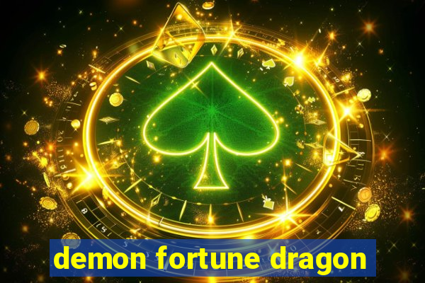 demon fortune dragon