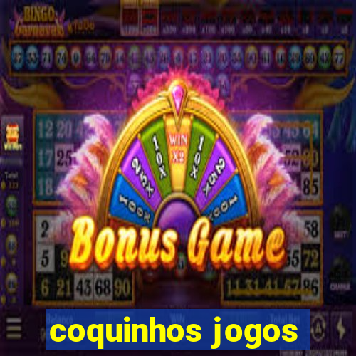 coquinhos jogos