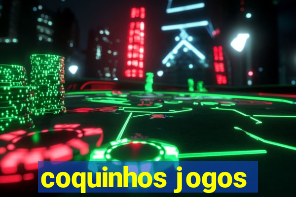 coquinhos jogos