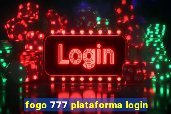 fogo 777 plataforma login