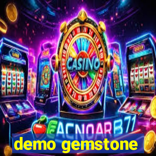 demo gemstone