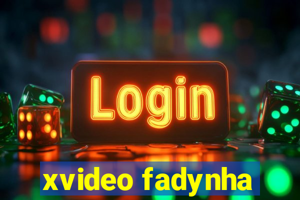 xvideo fadynha