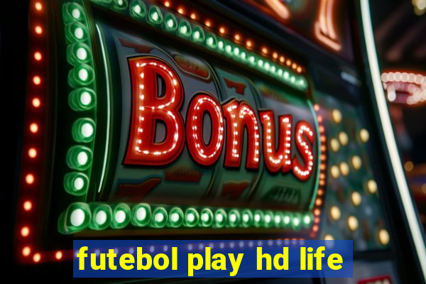 futebol play hd life