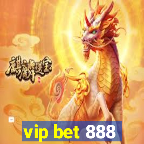 vip bet 888