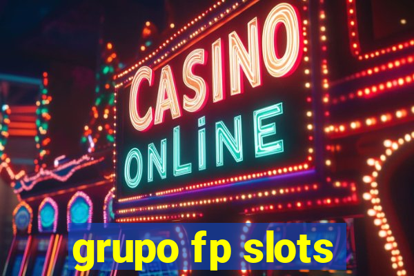 grupo fp slots