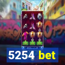 5254 bet