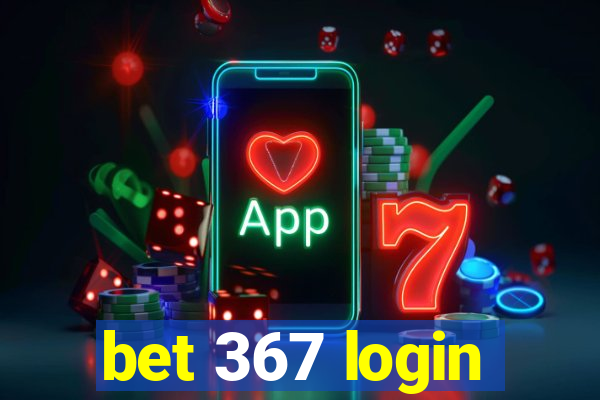 bet 367 login