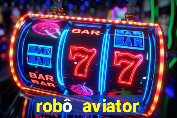 robô aviator grátis whatsapp