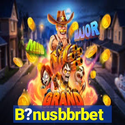 B?nusbbrbet