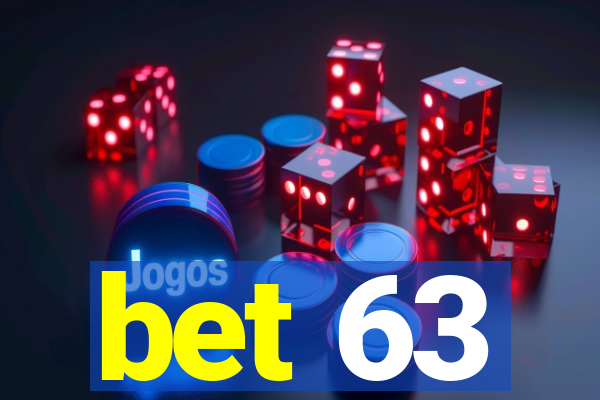 bet 63