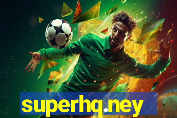 superhq.ney