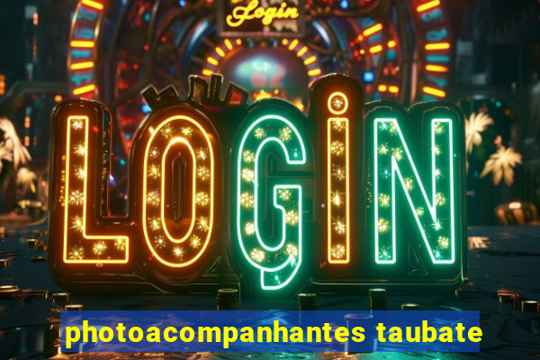 photoacompanhantes taubate