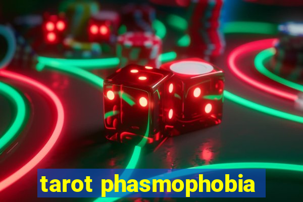 tarot phasmophobia