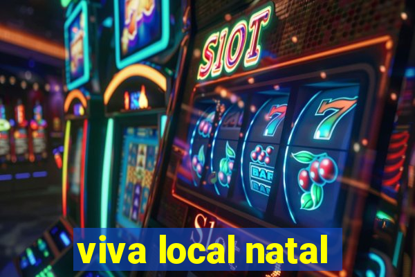 viva local natal