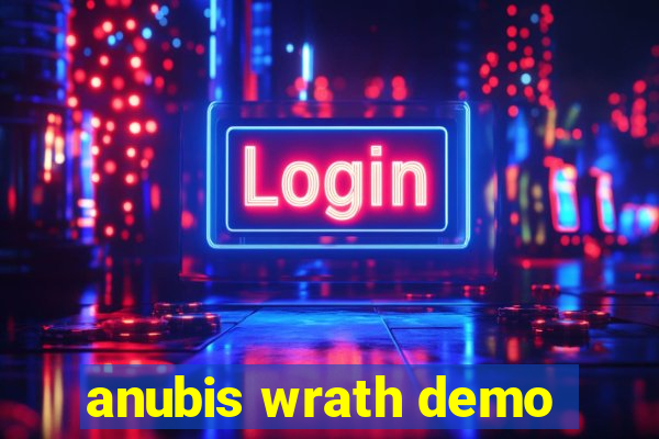 anubis wrath demo