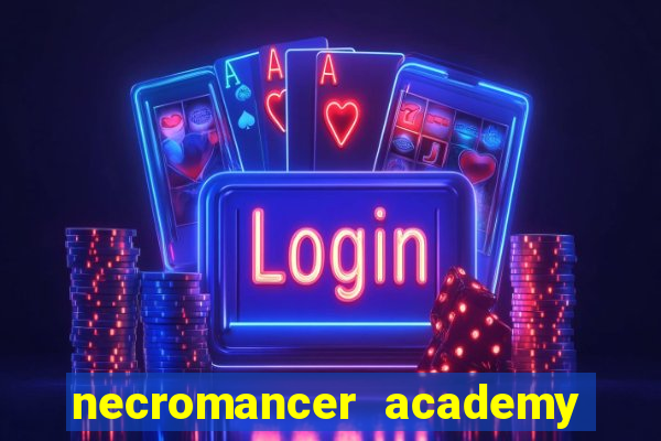 necromancer academy pt br