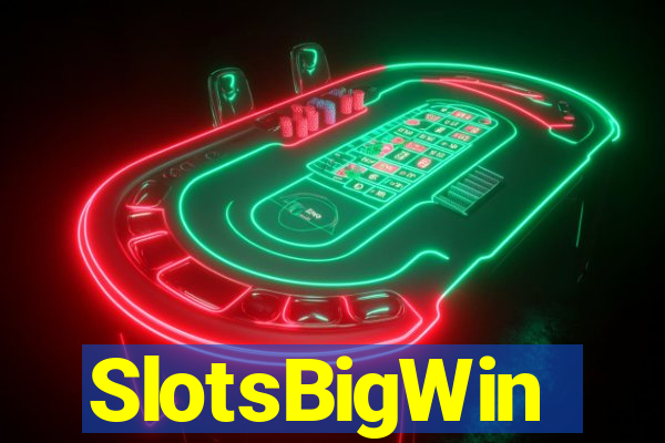 SlotsBigWin