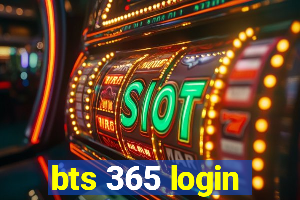 bts 365 login