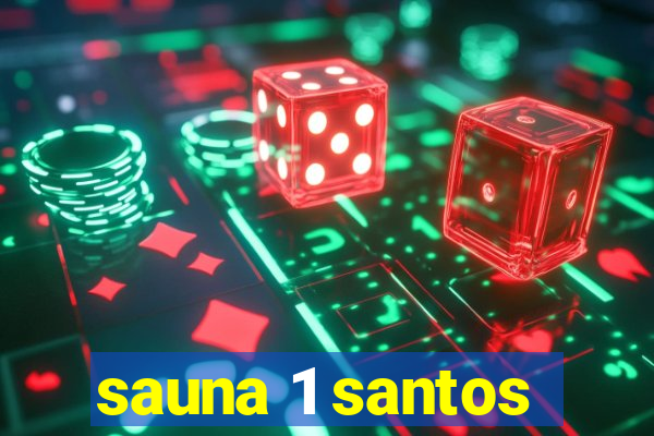 sauna 1 santos