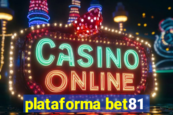 plataforma bet81