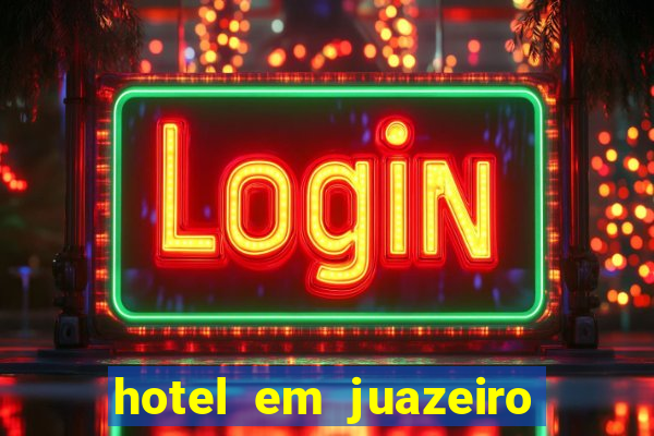 hotel em juazeiro da bahia