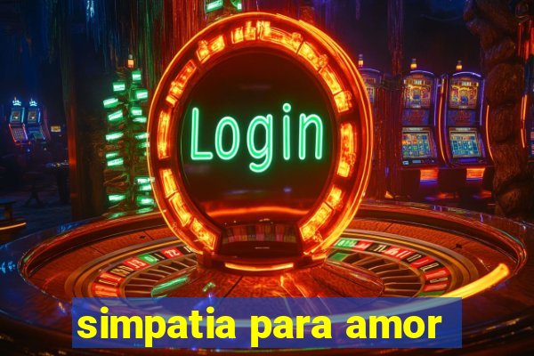 simpatia para amor