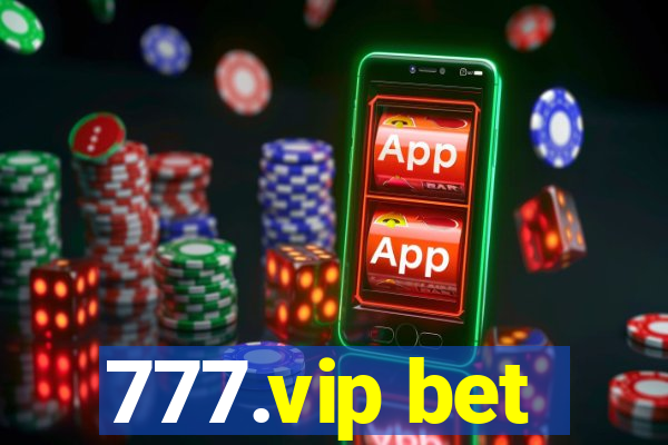 777.vip bet