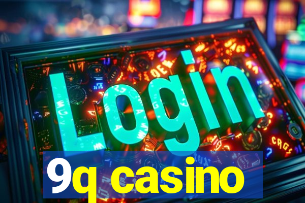 9q casino