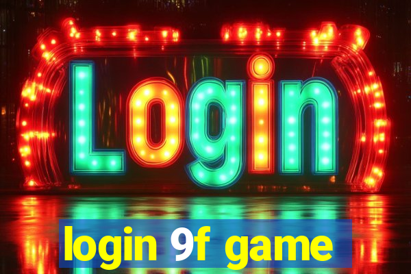 login 9f game