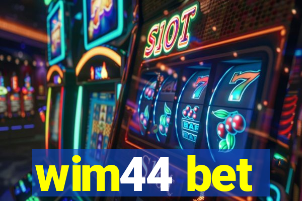 wim44 bet