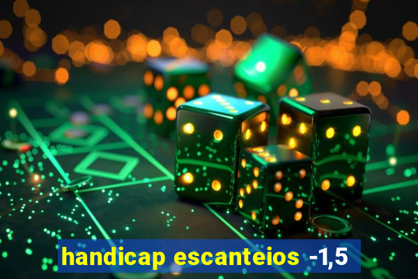 handicap escanteios -1,5