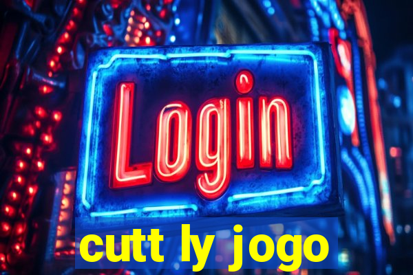 cutt ly jogo