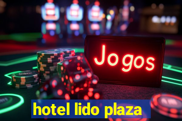 hotel lido plaza