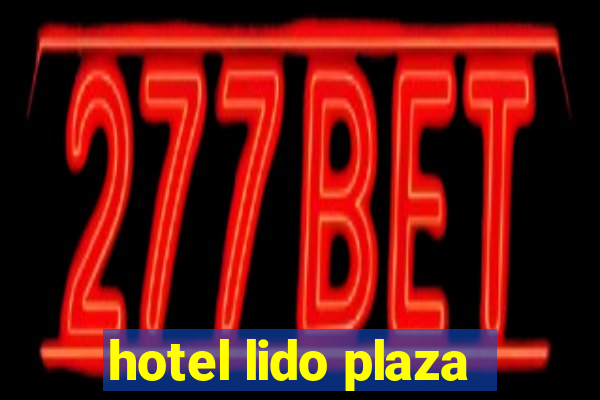 hotel lido plaza