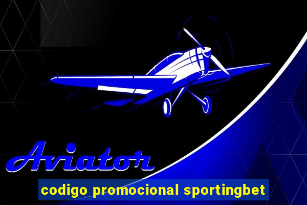 codigo promocional sportingbet