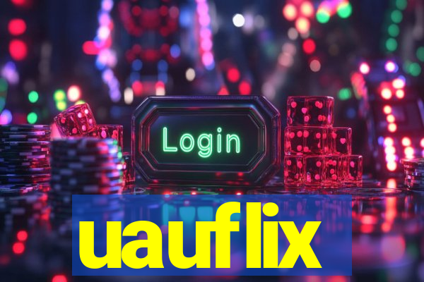 uauflix